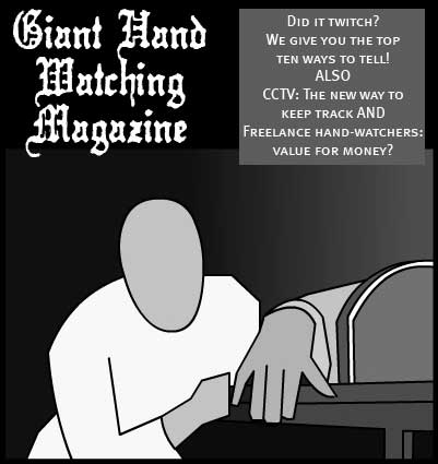 Giant Hand Watching Magazine!